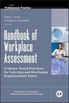 J-B SIOP Professional Practice Series 32 - Handbook of Workplace Assessment
