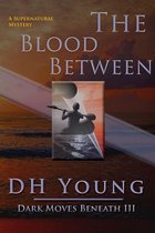 Dark Moves Beneath 3 - The Blood Between