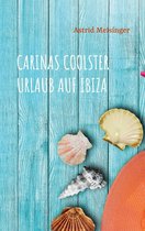 Carinas coolster Urlaub auf Ibiza