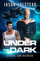 Dark Universe 8 - Under the Dark