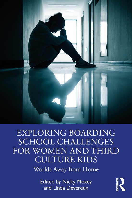 Exploring Boarding School Challenges for Women and Third Cul ... - cover