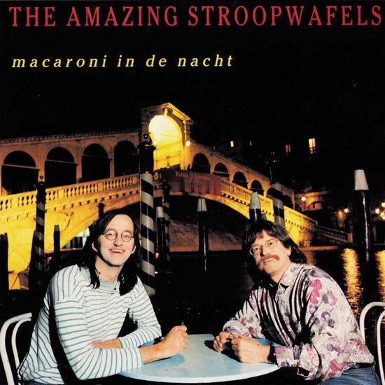 The Amazing Stroopwafels - Macaroni In De Nacht (CD)