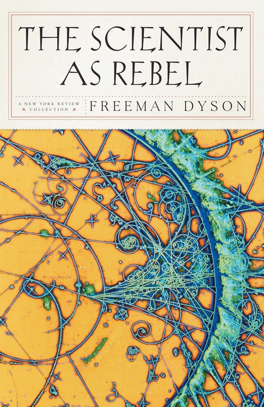 The Scientist as Rebel - cover
