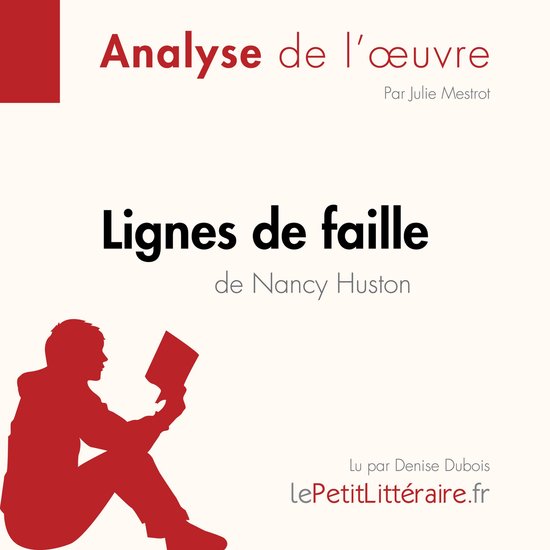 Lignes de faille de Nancy Huston (Fiche de lecture) - cover