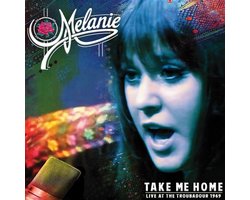 Melanie - Take Me Home: Live At The Troubadour 1969 (CD)