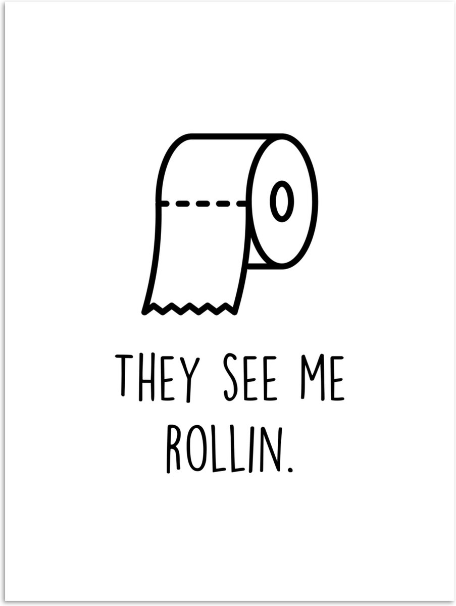 Poster 120x160 cm - Spreuk - WC papier - They see me rollin - Wit - Quotes - Posters - Wan