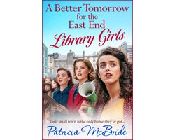 Library Girls 4 - A Better Tomorrow for the East End Library Girls