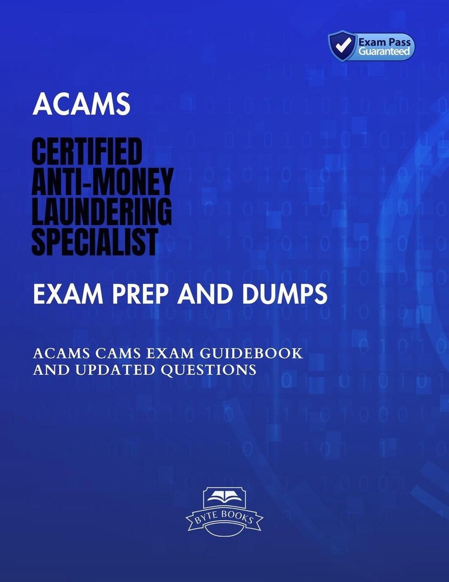 Omslag van ACAMS Certified Anti-Money Laundering Specialist Exam Prep and Dumps ACAMS CAMS Exam Guidebook And Updated Questions