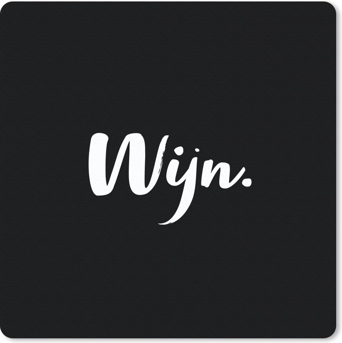 Muismat 20x20 cm - Mousepad Wijn - Tekst - Quotes - Alcohol - Drank - Muismatten