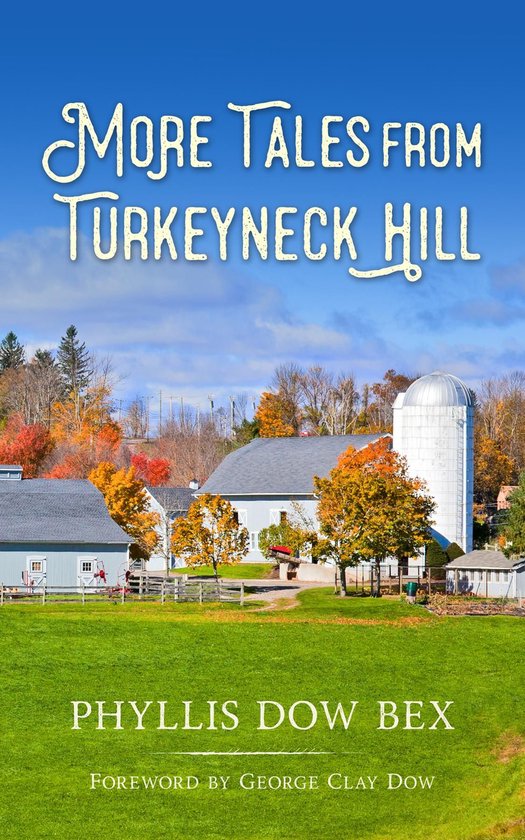 More Tales from Turkeyneck Hill