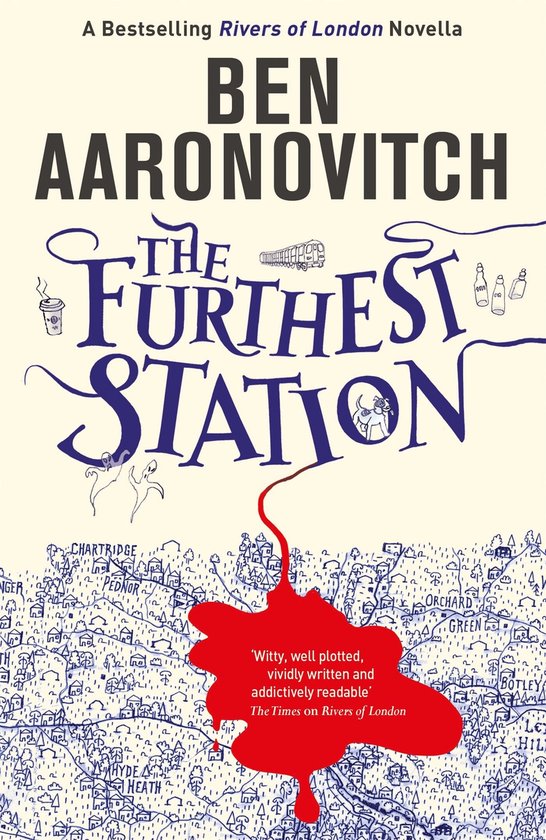 Boekomslag 'The Furthest Station' van Ben Aaronovitch. Blauwe tekst op een tekening van Londen met een rode inktvlek.