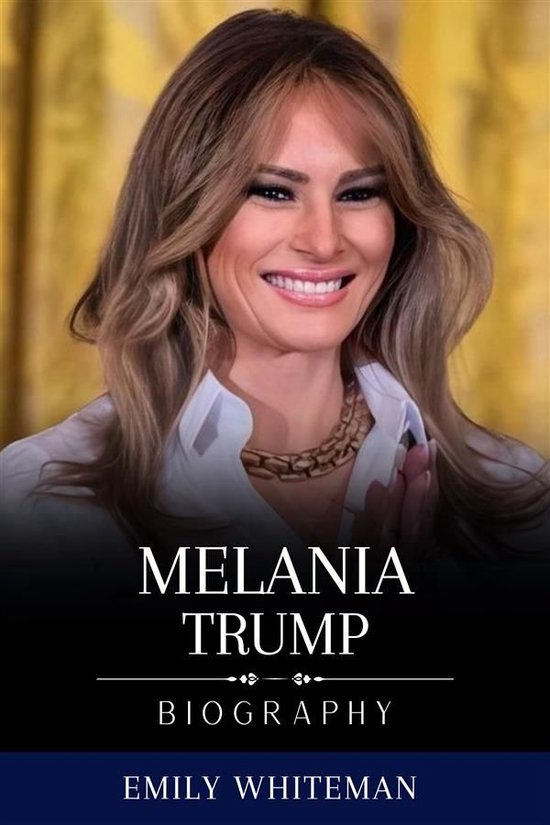 Melania Trump Biography - cover