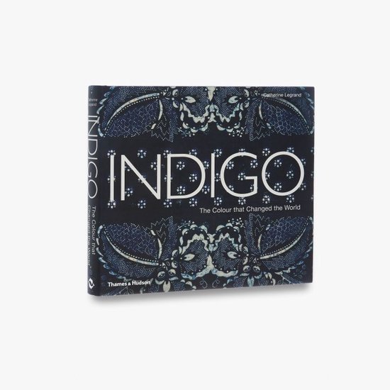 Indigo Colour That Changed The World - cover