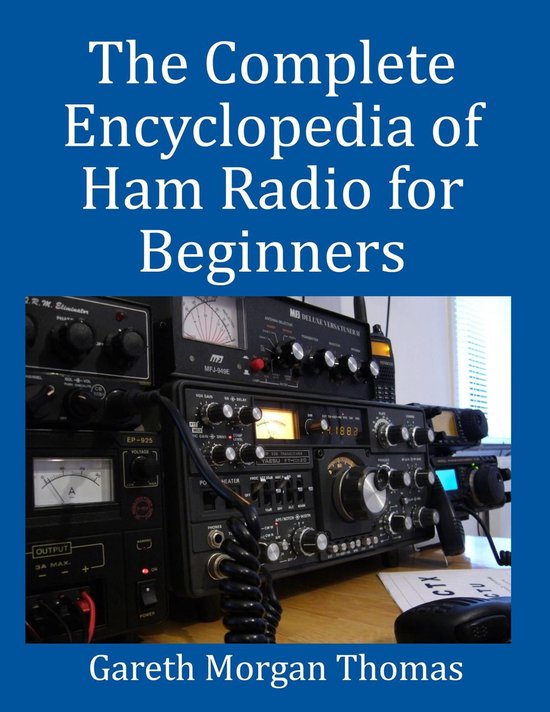 The Complete Encyclopedia of Ham Radio for Beginners - cover