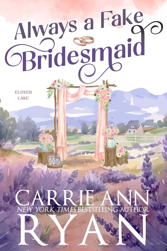 Clover Lake - Always a Fake Bridesmaid