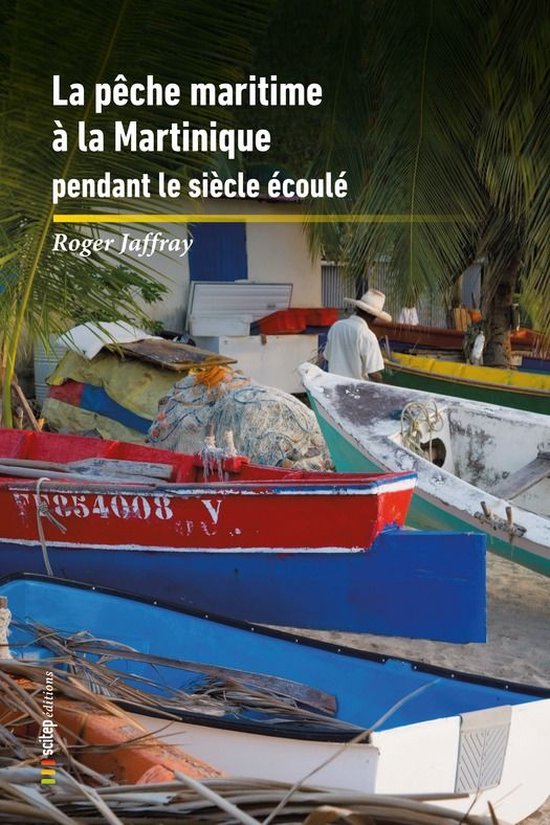 La pêche maritime 3 - La Pêche Maritime à la Martinique p ... - cover