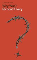 Pelican Books- Why War?