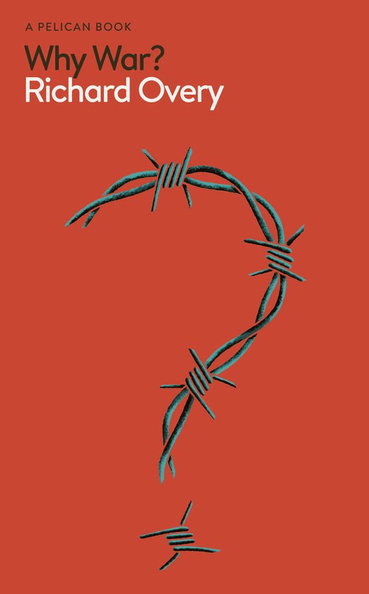Pelican Books- Why War?