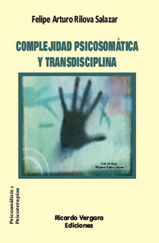 Complejidad psicosomática y transdisciplina - cover