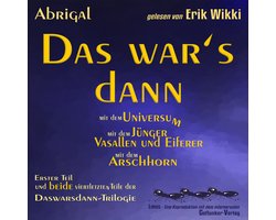 Das war's dann mit dem Universum - mit dem Jünger, Vasallen und Eiferer und mit dem Arschhorn