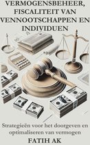 De kunst van het doorgeven 1 - Vermogensbeheer, Fiscaliteit van Vennootschappen en Individuen