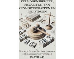 De kunst van het doorgeven 1 - Vermogensbeheer, Fiscaliteit van Vennootschappen en Individuen