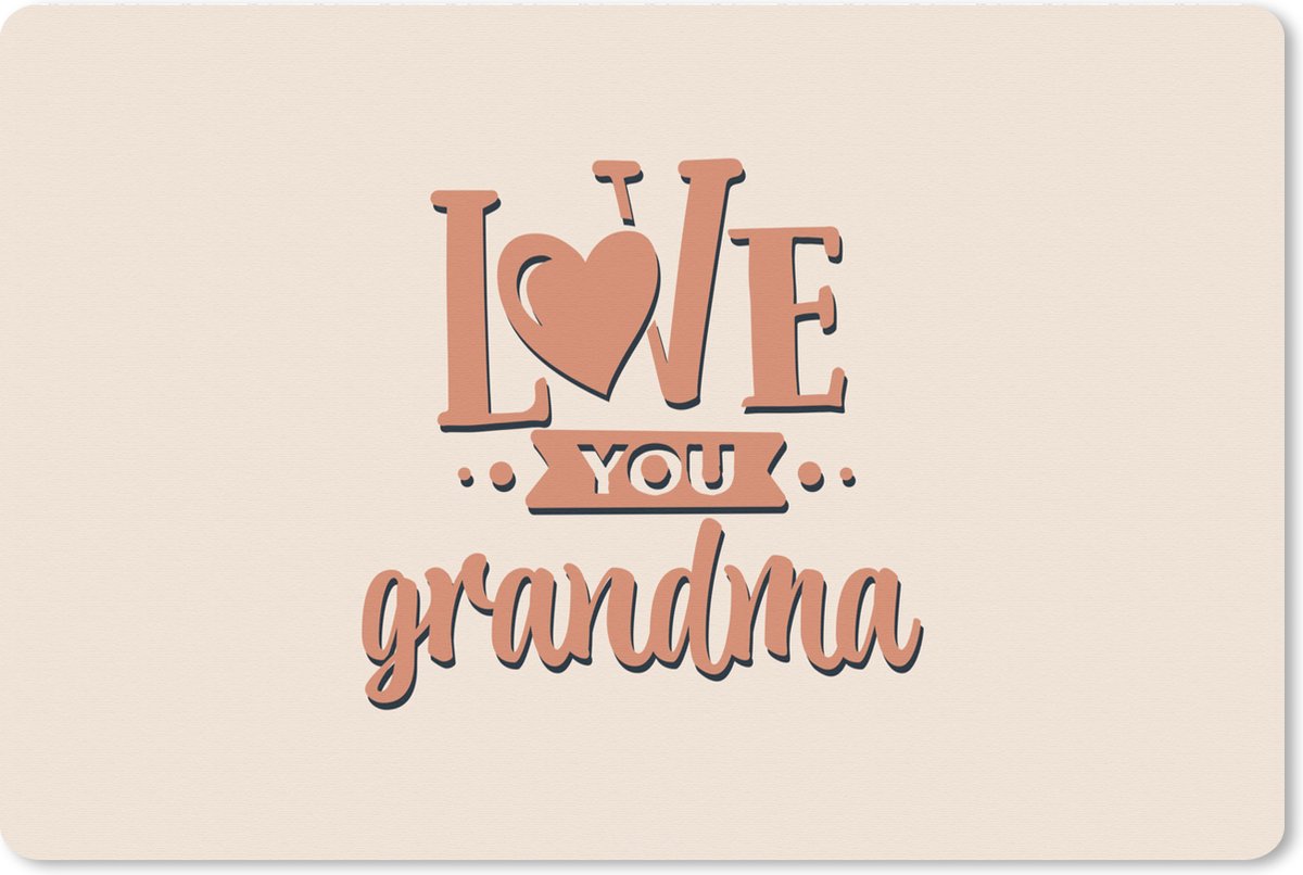 Muismat XXL 90x60 cm - Bureau onderlegger - Bureau mat Love you grandma - Oma - Quotes - Spreuken - Bureaumat - Gaming mousepad xl - Bureaulegger groot - Computer deskmat