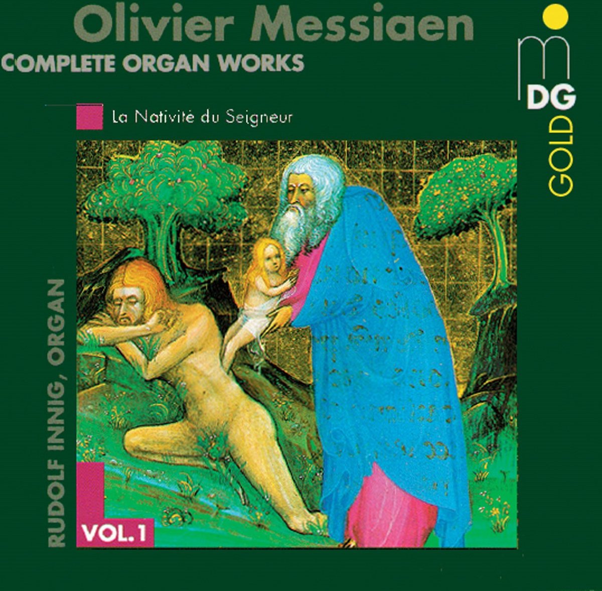 Rudolf Innig - Messiaen: Complete Organ Works Vol. 1 (CD)