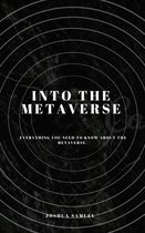 Into The Metaverse