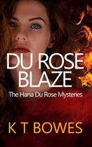 The Hana Du Rose Mysteries 10 - Du Rose Blaze
