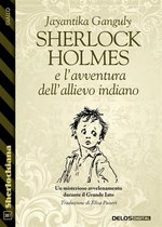 Sherlock Holmes e l’avventura dell’allievo indiano