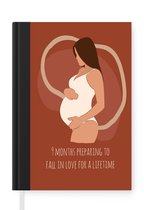 Notitieboek - Schrijfboek - Mama - Quotes - Zwanger - 9 Months preparing to fall in love for a lifetime - Spreuken - Notitieboekje klein - A5 formaat - Schrijfblok