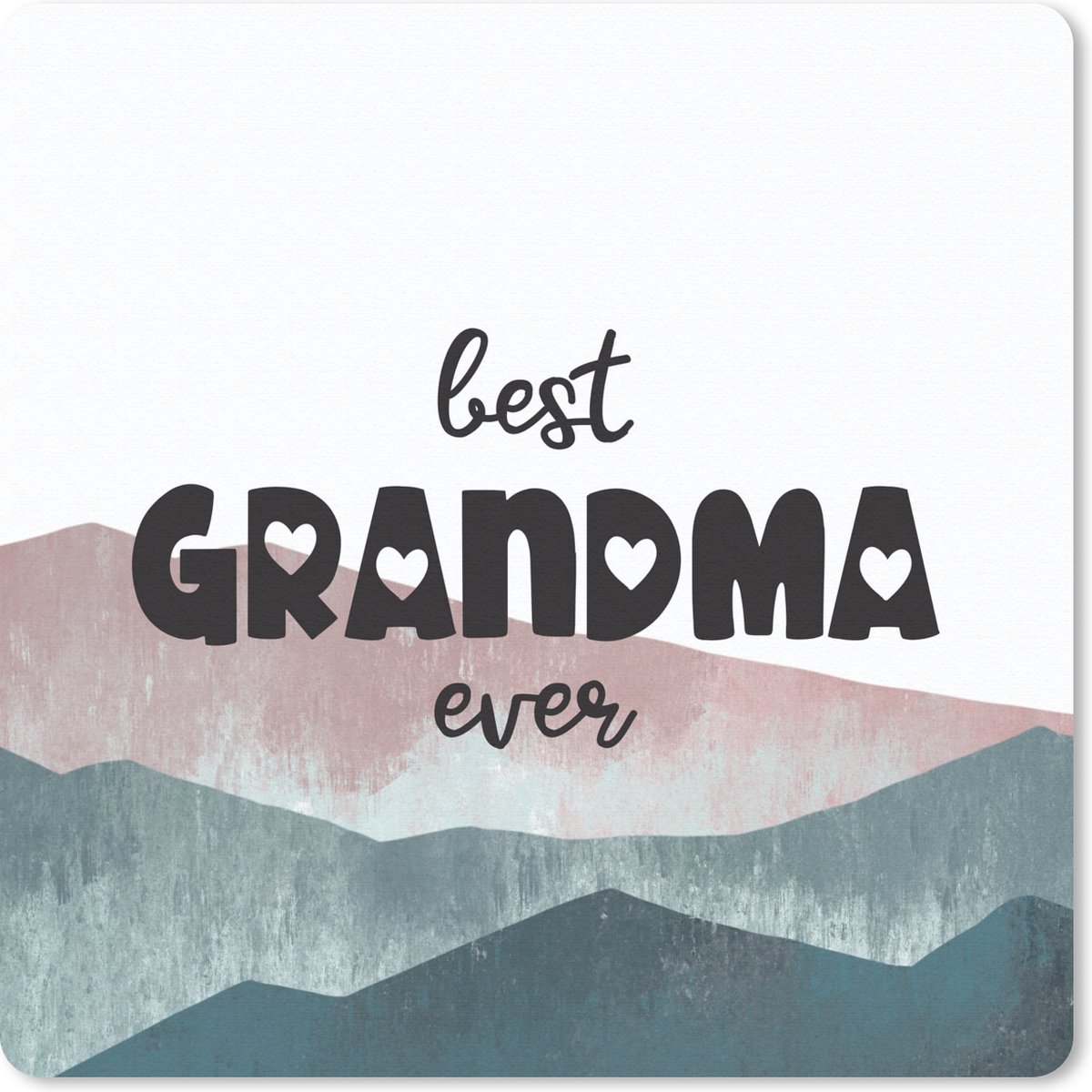 Muismat 30x30 cm - Mousepad Best grandma ever - Oma - Quotes - Spreuken - Muismatten