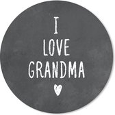 Muismat - Mousepad - Rond - Spreuken - Oma - I love Grandma - Quotes - 30x30 cm - Ronde muismat