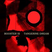 Tangerine Dream - Booster III (2 CD)
