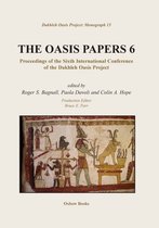 Dakhleh Oasis Project Monograph 15 - The Oasis Papers 6