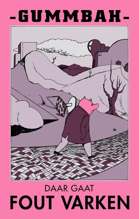 Cover van het boek 'Daar gaat Fout Varken' van  Gummbah