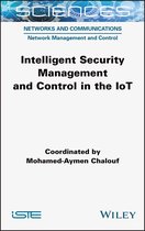 Intelligent Security Management and Control in the IoT