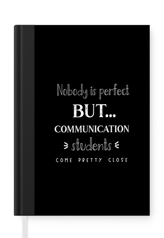 Notitieboek - Schrijfboek - Communicatie - Communiceren - Onderwijs - Studenten - Quote - Notitieboekje klein - A5 formaat - Schrijfblok