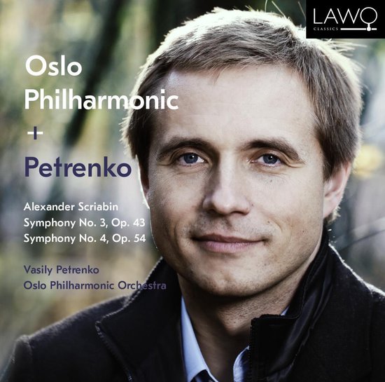 Albumhoes met portret van Vasily Petrenko. "Oslo Philharmonic + Petrenko" Alexander Scriabin Symfonie No. 3, Op. 43 Symfonie No. 4, Op. 54 Vasily Petrenko Oslo Philharmonic Orchestra.