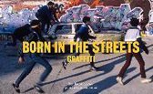 Born In The Streets