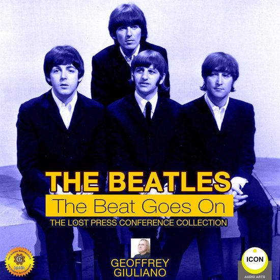 The Beatles The Beat Goes On - The Lost Press Conference Col ... - cover