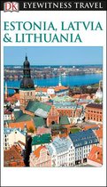 Travel Guide - DK Eyewitness Estonia, Latvia and Lithuania