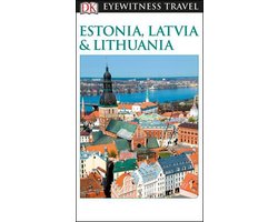 Travel Guide - DK Eyewitness Estonia, Latvia and Lithuania