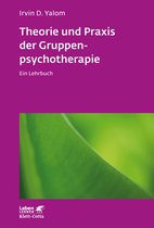 Leben Lernen 66 - Theorie und Praxis der Gruppenpsychotherapie (Leben Lernen, Bd. 66)