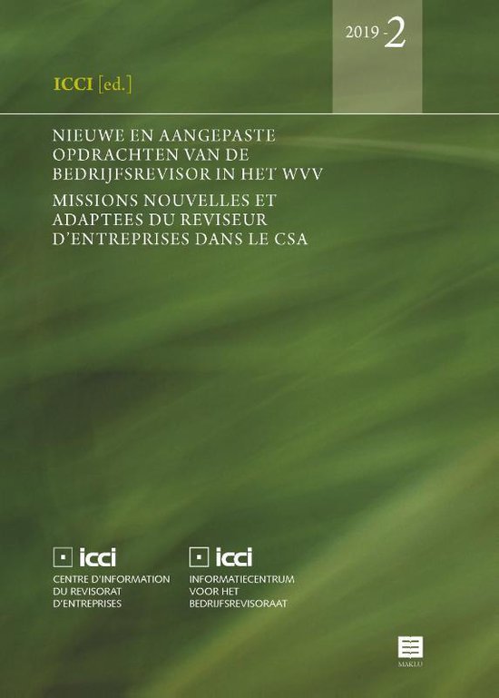 ICCI-reeks 2019-2 -   Nieuwe en aangepaste opdrachten van de bedrijfsrevisor in het WVV. Missions nouvelles et adaptées du réviseur d’entreprises dans le CSA