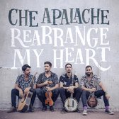 Che Apalache - Rearrange My Heart (LP)