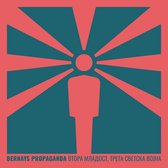 Bernays Propaganda - Vtora Mladost, Treta Svetska Vojna (CD)