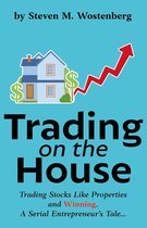 Trading on the House