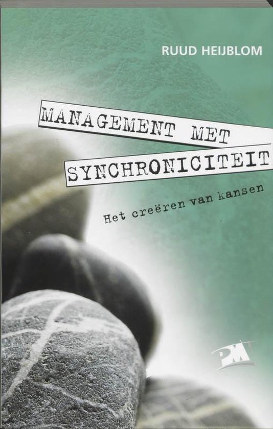 Cover van het boek 'Management met synchroniciteit / druk 1' van Ruud Heijblom